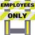 Folding Safety Barricade Employees Only Vibrant Yellow