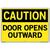 Vestil Sign - Caution Door Opens Outward