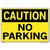 Vestil Sign - Caution No Parking