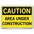 Vestil Caution Area Under Construction
