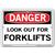 Vestil Danger Look Out for Forklifts