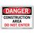 Vestil Danger Construction Area Do Not Enter