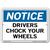 Vestil Notice Drivers Chock Your Wheels