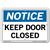 Vestil Notice Keep Door Closed