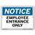 Vestil Notice Employee Entrance Only