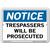 Vestil Notice Trespassers Will Be Prosecuted