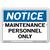 Vestil Notice Maintenance Personnel Only