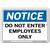 Vestil Notice Do Not Enter Employees Only