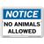 Vestil Notice No Animals Allowed