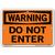 Vestil Warning Do Not Enter