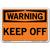 Vestil Warning Keep Off