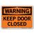 Vestil Warning Keep Door Closed