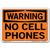 Vestil Warning No Cell Phones