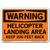 Vestil Warning Helicopter Landing Area